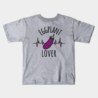 Eggplant Lover Eggplant In A Heartbeat Kids T-Shirt